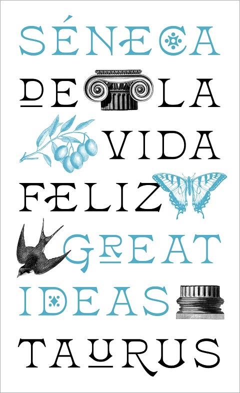 DE LA VIDA FELIZ (SERIE GREAT IDEAS) | 9788430626663 | SÉNECA