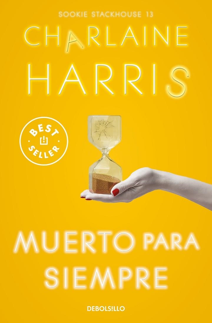 MUERTO PARA SIEMPRE (SOOKIE STACKHOUSE 13) | 9788466371162 | HARRIS, CHARLAINE