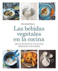 LAS BEBIDAS VEGETALES EN LA COCINA. | 9788411325653 | BLASCO GIMENO, MERCEDES