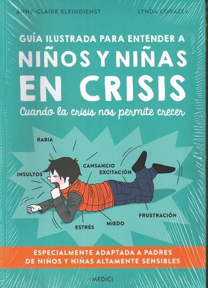 GUÍA ILUSTRADA PARA ENTENDER A NIÑOS Y NIÑAS EN CRISIS | 9788497991827 | KLEINDIENST, ANNE-CLAIRE