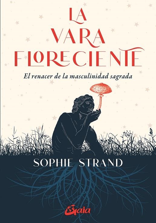 LA VARA FLORECIENTE | 9788411081207 | STRAND, SOPHIE