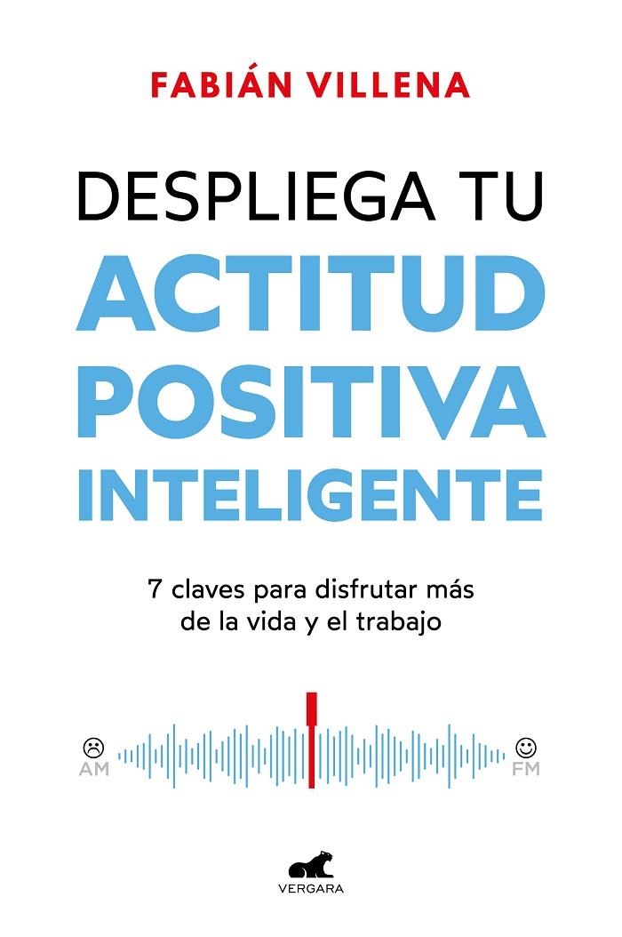 DESPLIEGA TU ACTITUD POSITIVA INTELIGENTE | 9788419820396 | VILLENA, FABIÁN