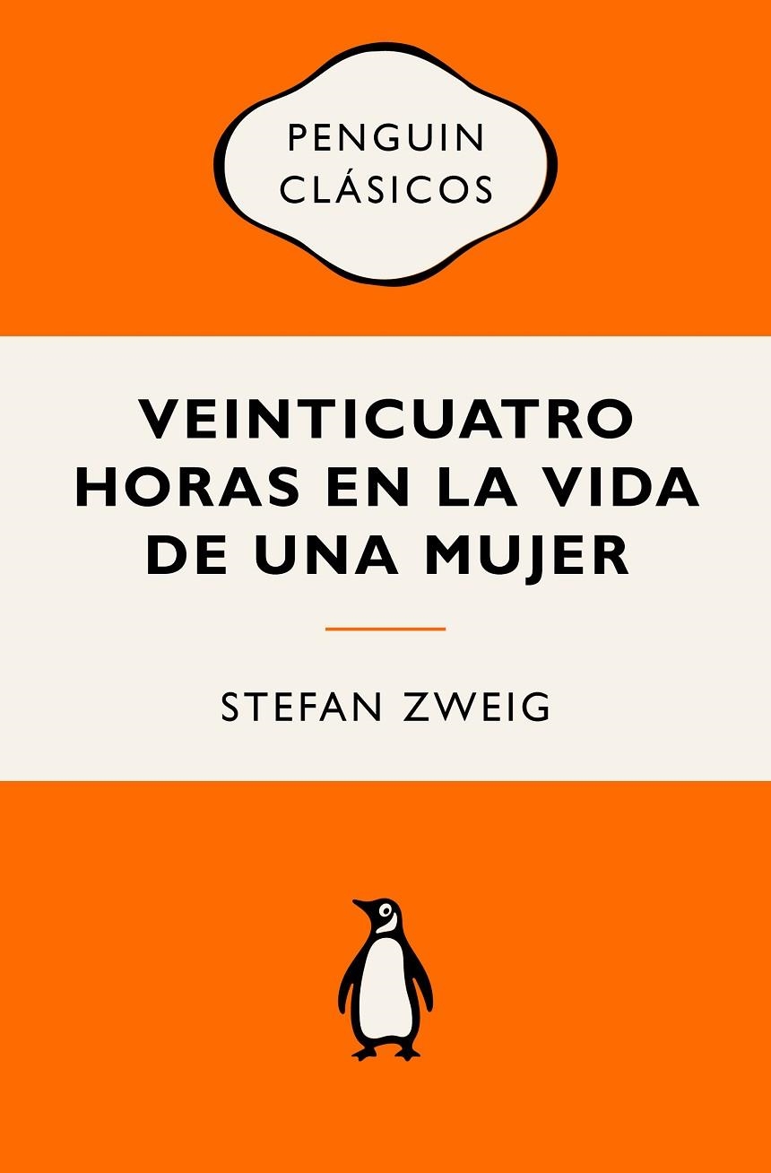 VEINTICUATRO HORAS EN LA VIDA DE UNA MUJER | 9788491057093 | ZWEIG, STEFAN