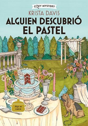 ALGUIEN DESCUBRIÓ EL PASTEL (COZY MYSTERY) | 9788419599827 | DAVIS, KRISTA