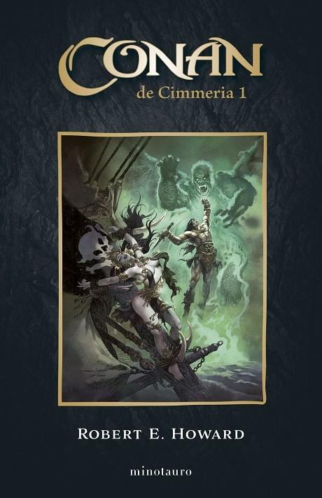 CONAN EL CIMMERIO Nº 01/06 | 9788445017159 | HOWARD, ROBERT E.