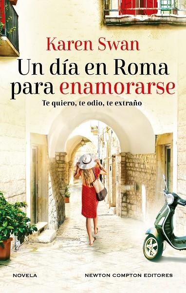 UN DÍA EN ROMA PARA ENAMORARSE. AUTORA BESTSELLER INTERNACIONAL. UNA CARTA SIN A | 9788419620446 | SWAN, KAREN