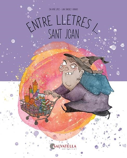 ENTRE LLETRES I... SANT JOAN | 9788419565792 | AYNÉ LÓPEZ, EVA