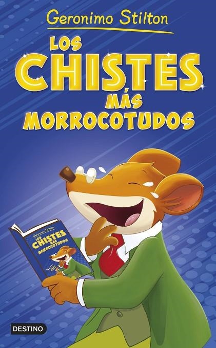 LOS CHISTES MÁS MORROCOTUDOS | 9788408262633 | STILTON, GERONIMO