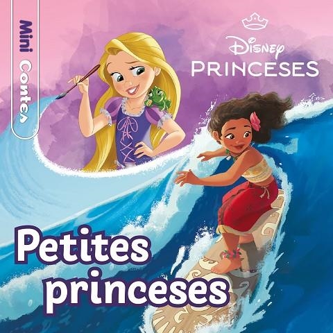 PRINCESES. PETITES PRINCESES. MINICONTES | 9788413897486 | DISNEY