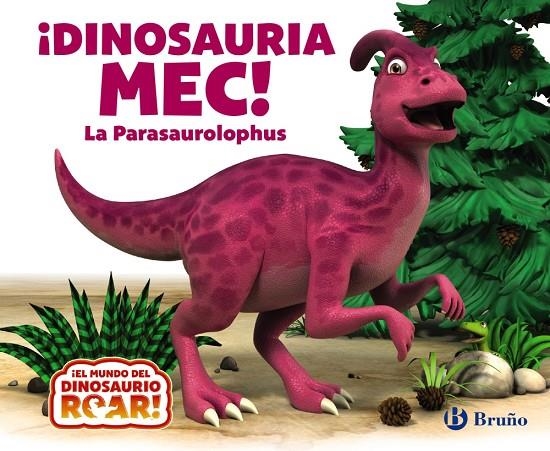 ¡DINOSAURIA MEC! LA PARASAUROLOPHUS | 9788469642818 | CURTIS, PETER