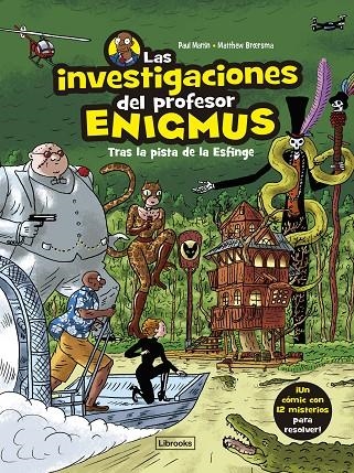 LAS INVESTIGACIONES DEL PROFESOR ENIGMUS 2 | 9788412860009 | MARTIN, PAUL/BROERSMA, MATTHEW