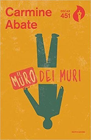 IL MURO DEI MURI | 9788804742227 | ABATE CARMINE