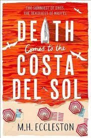 DEATH COMES TO COSTA DEL SOL | 9781803280424 | ECCLESTON, M H