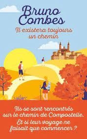 IL EXISTERA TOUJOURS UN CHEMIN | 9782290398166 | COMBES, BRUNO