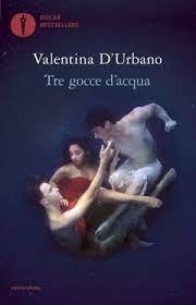 TRE GOCCE D'ACQUA | 9788804747215 | D'URBANO, VALENTINA