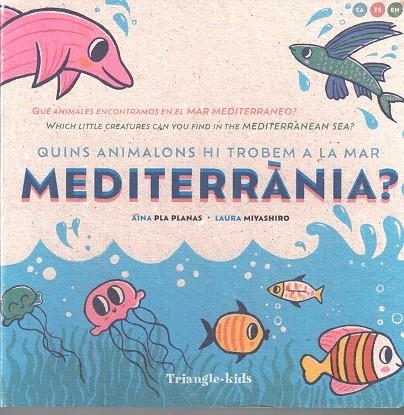 QUINS ANIMALONS HI TROBEM A LA MAR MEDITERRÀNIA? | 9788484789970