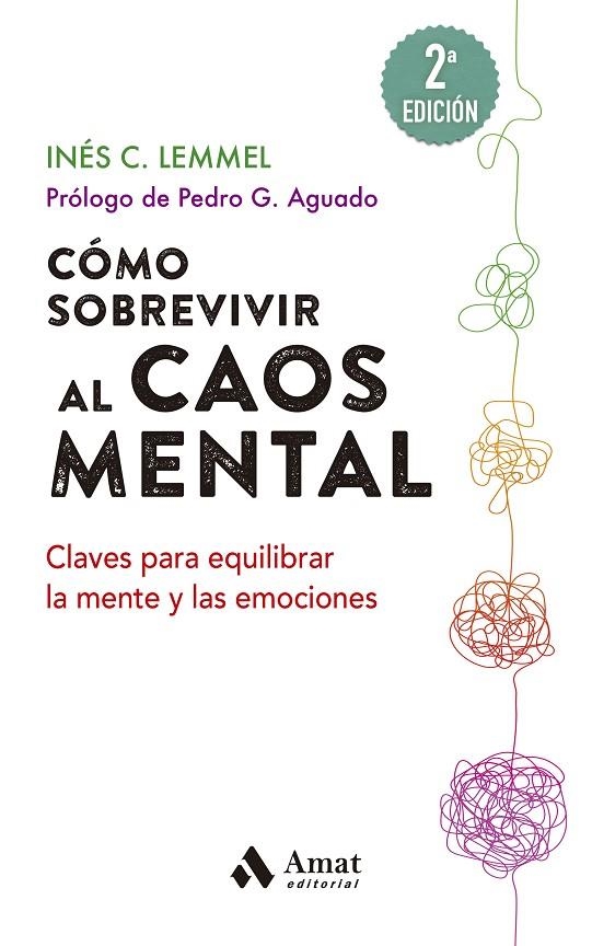 CÓMO SOBREVIVIR AL CAOS MENTAL | 9788497355452 | C. LEMMEL, INÉS