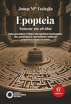 EPOPTEIA. AVANZAR SIN OLVIDAR | 9788412400694 | FERICGLA, JOSEP MARIA