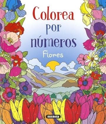 FLORES, COLOREA POR NÚMEROS | 9788411962094 | TRUJILLO, EDUARDO