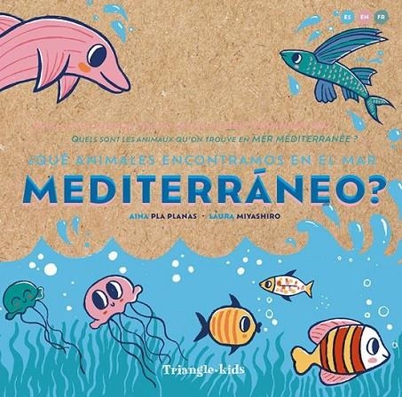 ¿QUÉ ANIMALES ENCONTRAMOS EN EL MAR MEDITERRÁNEO? | 9788484789987