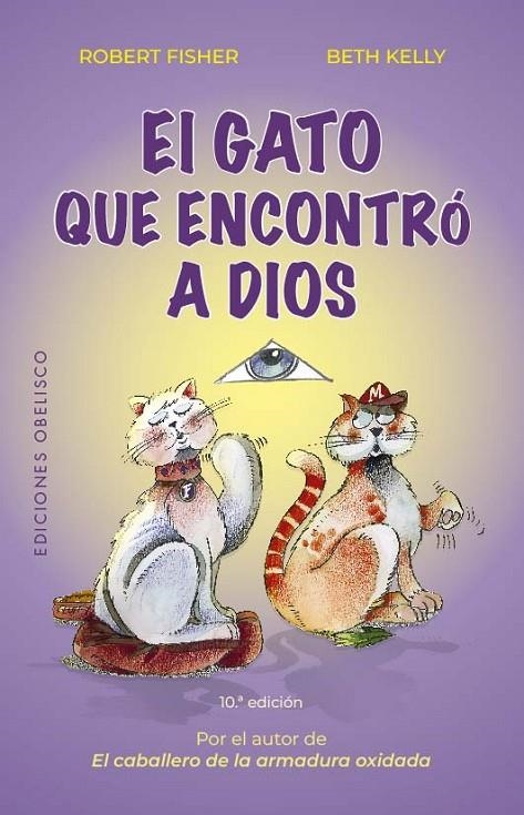 EL GATO QUE ENCONTRÓ A DIOS (N.E.) | 9788411720946 | ROBERT FISHER/KELLY, BETH