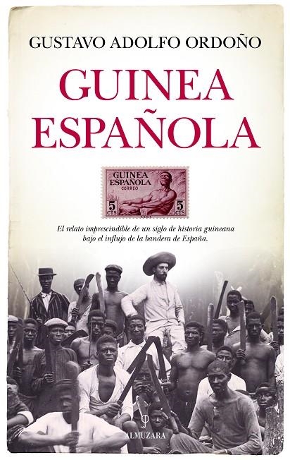 GUINEA ESPAÑOLA | 9788410520424 | GUSTAVO ADOLFO ORDOÑO