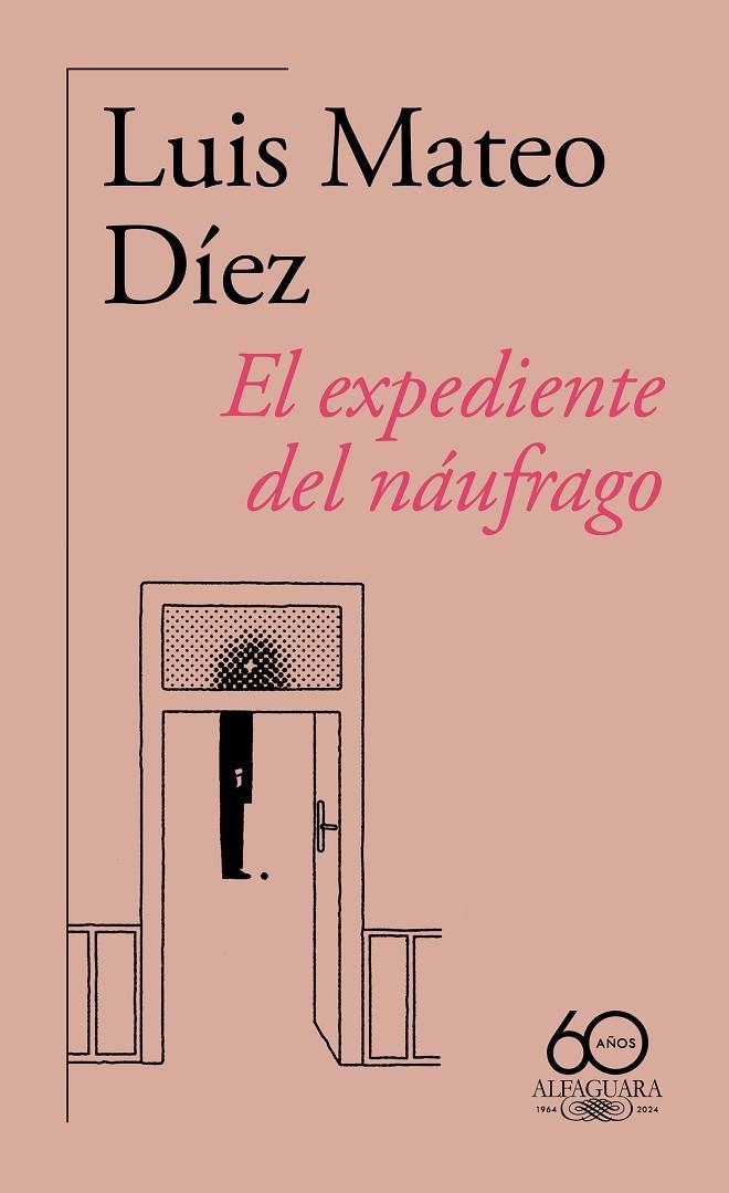 EL EXPEDIENTE DEL NÁUFRAGO (60.º ANIVERSARIO DE ALFAGUARA) | 9788420478876 | DÍEZ, LUIS MATEO