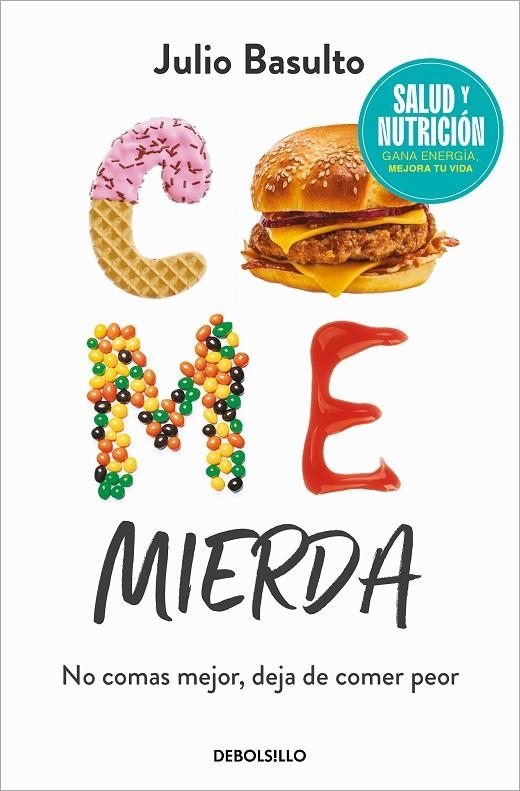 COME MIERDA (CAMPAÑA EDICIÓN LIMITADA) | 9788466370516 | BASULTO, JULIO