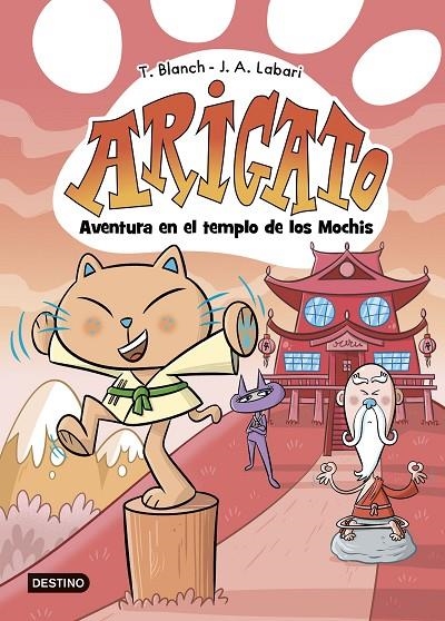 ARIGATO 3. AVENTURA EN EL TEMPLO DE LOS MOCHIS | 9788408292043 | BLANCH, TERESA/LABARI, JOSÉ ÁNGEL