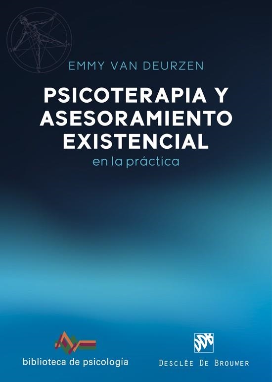 PSICOTERAPIA Y ASESORAMIENTO EXISTENCIAL EN LA PRÁCTICA | 9788433032737 | VAN DEURZEN, EMMY