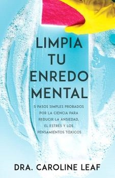 LIMPIA TU ENREDO MENTAL | 9781641237772 | LEAF, CAROLINE