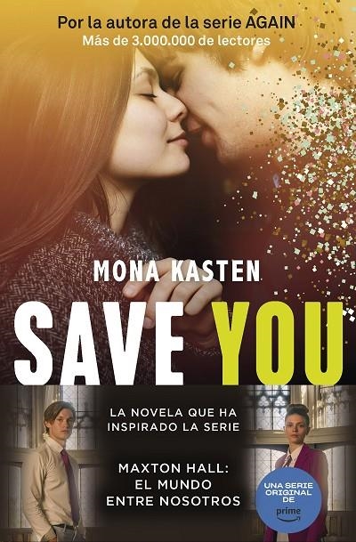 SAVE 2. SAVE YOU | 9788408262428 | KASTEN, MONA