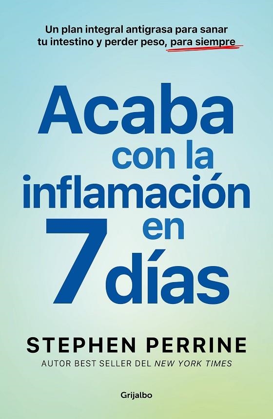 ACABA CON LA INFLAMACIÓN EN 7 DÍAS | 9788425368639 | PERRINE, STEPHEN