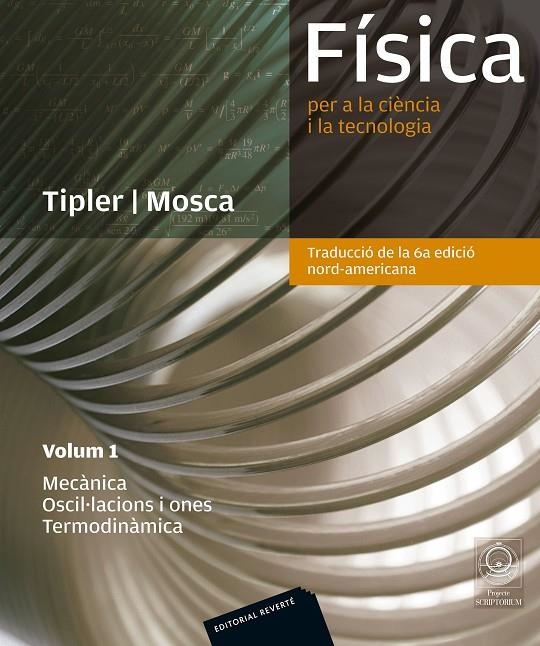 FÍSICA PER A LA CIÈNCIA I LA TECNOLOGIA. VOL. 1: MECÀNICA. OSCIL·LACIONS I ONES. | 9788429144321 | TIPLER, PAUL ALLEN/MOSCA, GENE