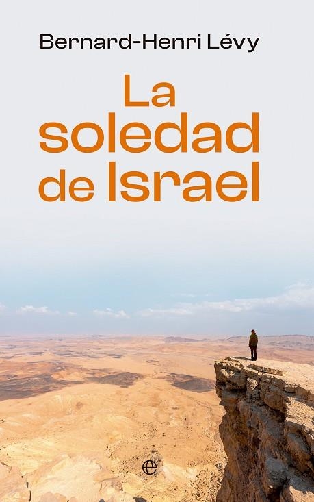 LA SOLEDAD DE ISRAEL | 9788413848860 | LEVY, BERNARD-HENRI