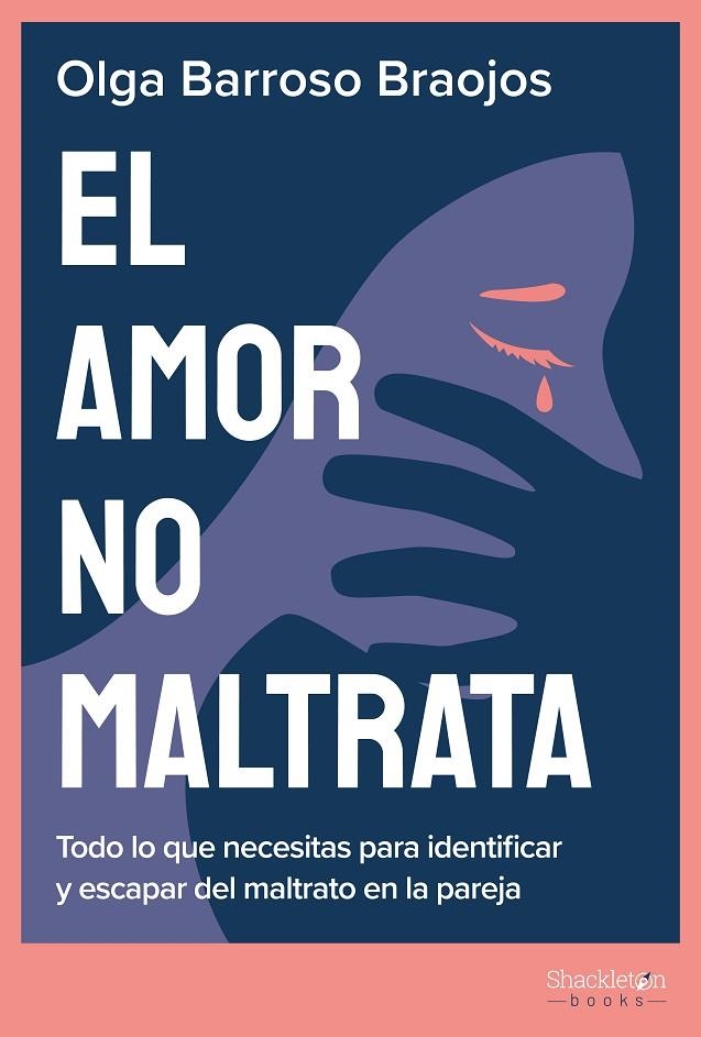 EL AMOR NO MALTRATA | 9788413613109 | BARROSO BRAOJOS, OLGA