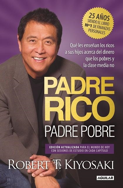 PADRE RICO, PADRE POBRE (EDICIÓN ESPECIAL AMPLIADA, ACTUALIZADA Y EN TAPA DURA) | 9788403524774 | KIYOSAKI, ROBERT T.