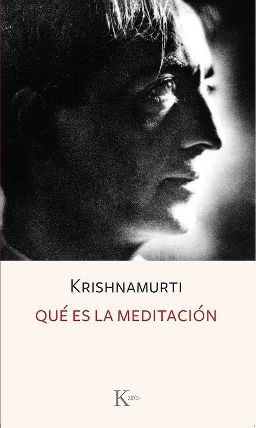 QUÉ ES LA MEDITACIÓN | 9788411212885 | KRISHNAMURTI, J.