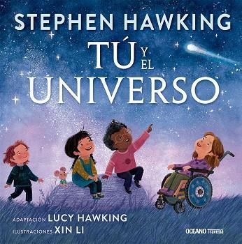 TÚ Y EL UNIVERSO | 9786075579290 | HAWKING, STEPHEN/HAWKING, LUCY/LI, XIN