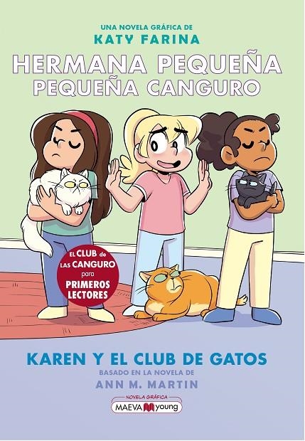 HERMANA PEQUEÑA, PEQUEÑA CANGURO 4: KAREN Y EL CLUB DE LOS GATOS | 9788419110862 | FARINA, KATY