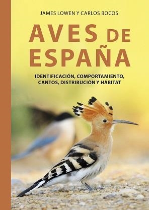 AVES DE ESPAÑA | 9788428217781 | JAMES LOWEN