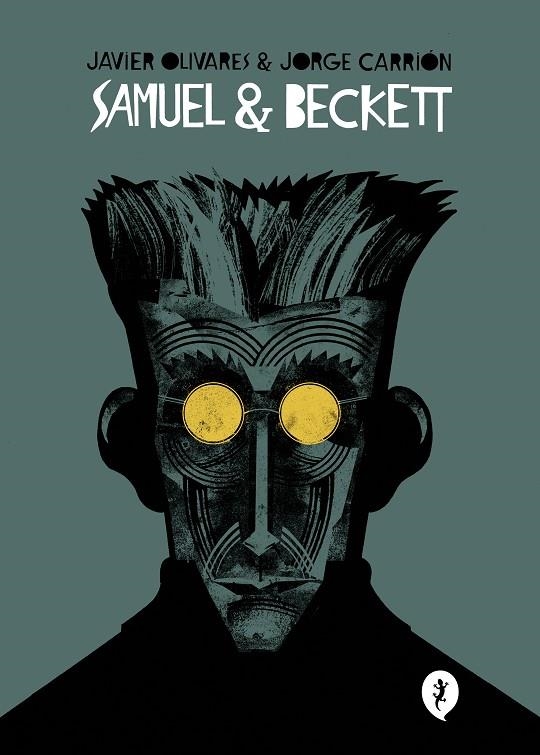 SAMUEL & BECKETT | 9788418621017 | OLIVARES, JAVIER/CARRIÓN, JORGE