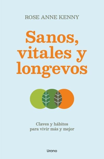 SANOS, VITALES Y LONGEVOS | 9788418714443 | KENNY, ROSE ANN