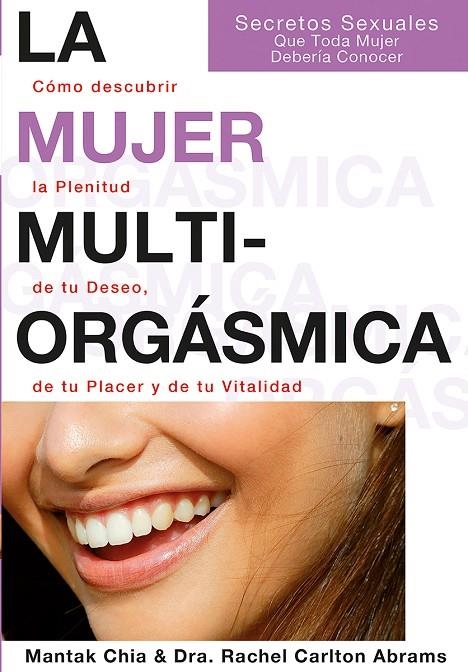 LA MUJER MULTIORGÁSMICA | 9788495973351 | CHIA, MANTAK/CARLTON ABRAMS, RACHEL