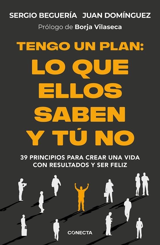 TENGO UN PLAN: LO QUE ELLOS SABEN Y TÚ NO | 9788418053474 | BEGUERÍA (@SERGIOBEGUERIA), SERGIO/DOMÍNGUEZ, JUAN