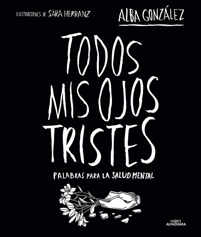 TODOS MIS OJOS TRISTES | 9788419982124 | GONZÁLEZ, ALBA