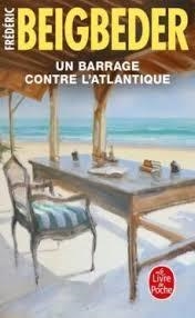 UN BARRAGE CONTRE L'ATLANTIQUE | 9782253940906 | BEIGBEDER, FRÉDÉRIC