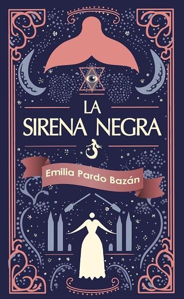 LA SIRENA NEGRA | 9788412774153 | PARDO BAZÁN, EMILIA