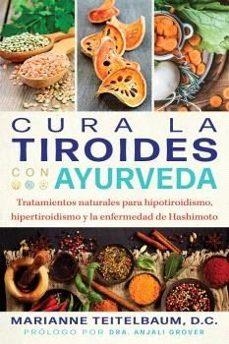 CURA LA TIROIDES CON AYURVEDA | 9798888501054 | MARIANNE TEITELBAUM