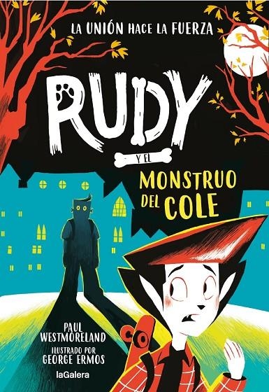 RUDY Y EL MONSTRUO DEL COLE | 9788424674755 | WESTMORELAND, PAUL/ERMOS, GEORGE